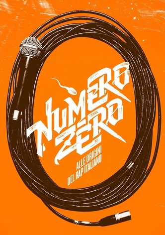 Numero Zero - Alle origini del rap italiano
