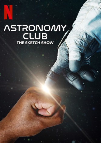 Astronomy Club: Die Sketch-Show