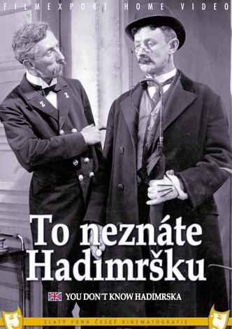 To neznáte Hadimršku