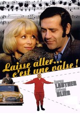 Laisse aller... c'est une valse