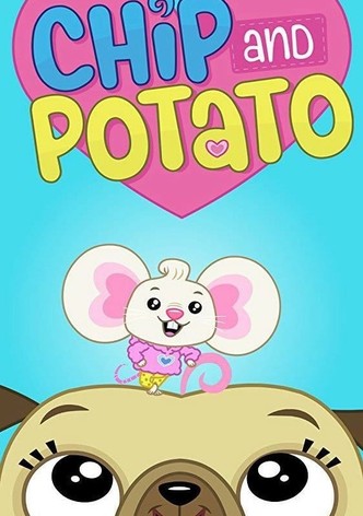 Watch Chip and Potato  Netflix Official Site