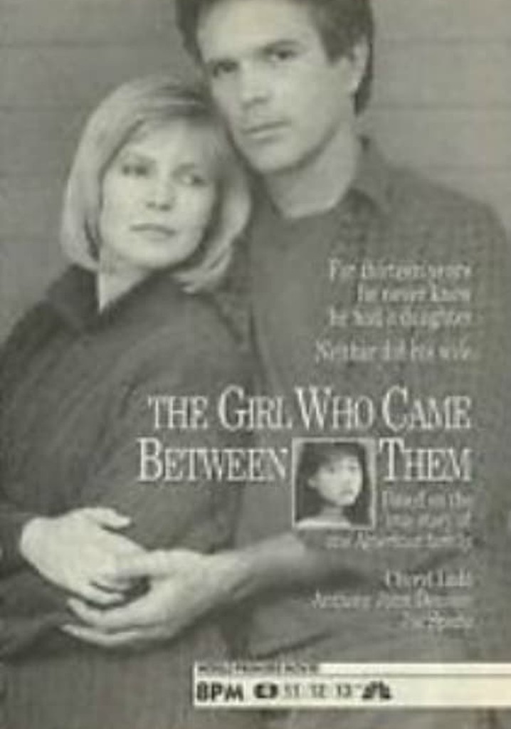 The Girl Who Came Between Them