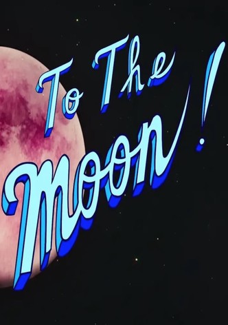 To the Moon