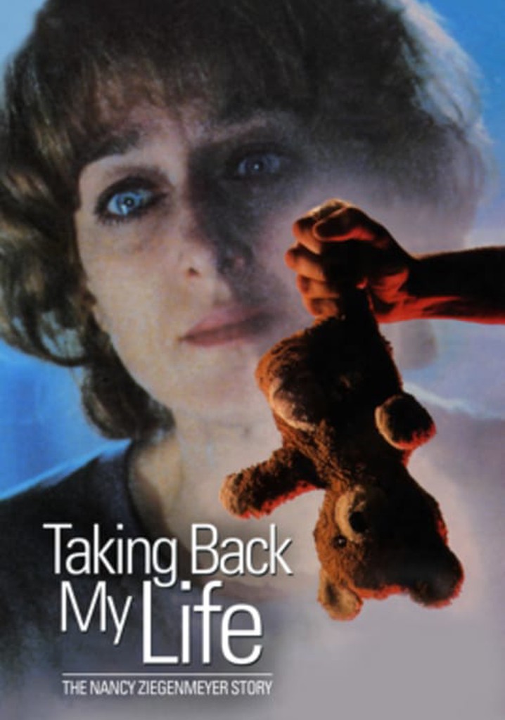 Taking Back My Life: The Nancy Ziegenmeyer Story
