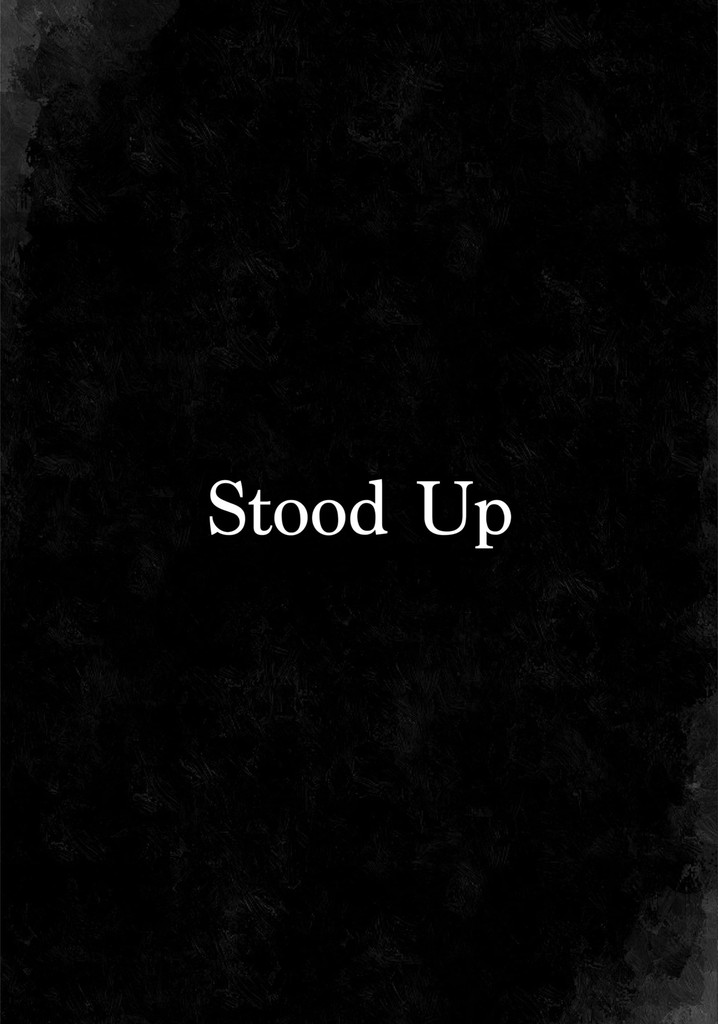 Stood Up