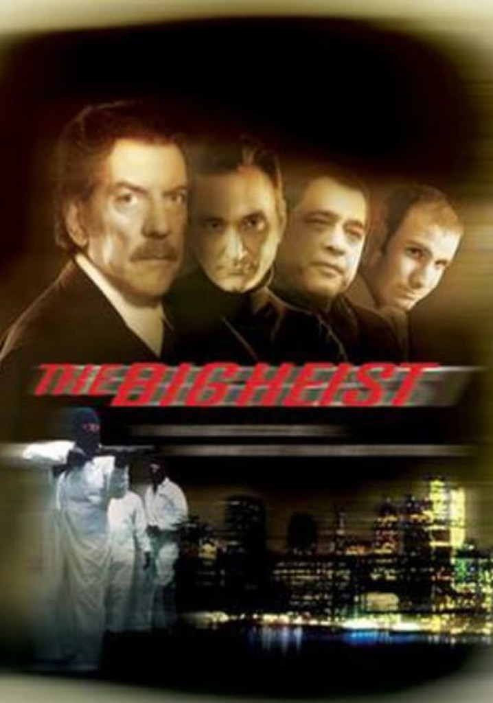 The Big Heist