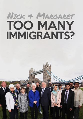 Nick and Margaret: Too Many Immigrants?