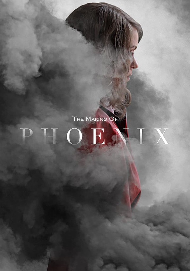 The Making of 'Phoenix'