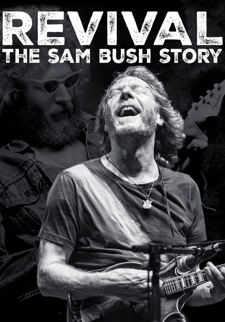 Revival: The Sam Bush Story