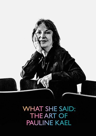 What She Said: The Art of Pauline Kael