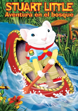 Stuart Little: Aventura en el bosque