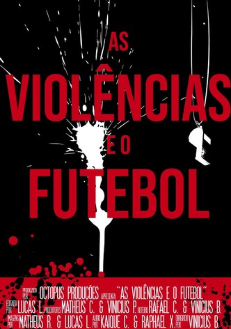 As Violências e o Futebol