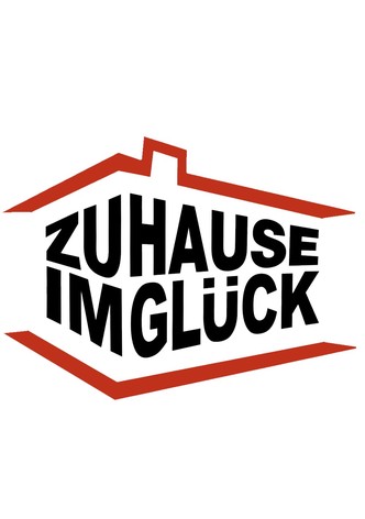 Zuhause im Glück - Unser Einzug in ein neues Leben