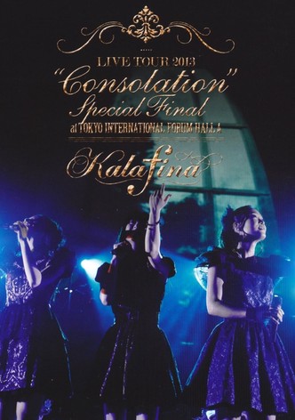 Kalafina LIVE TOUR 2013 “Consolation” Special Final