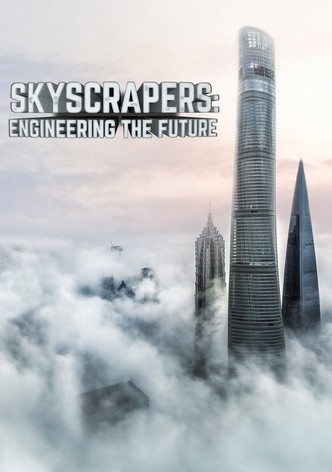 Skyscrapers: Engineering the Future