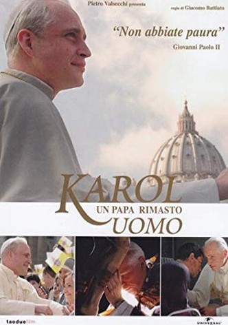 Karol, un Papa rimasto uomo