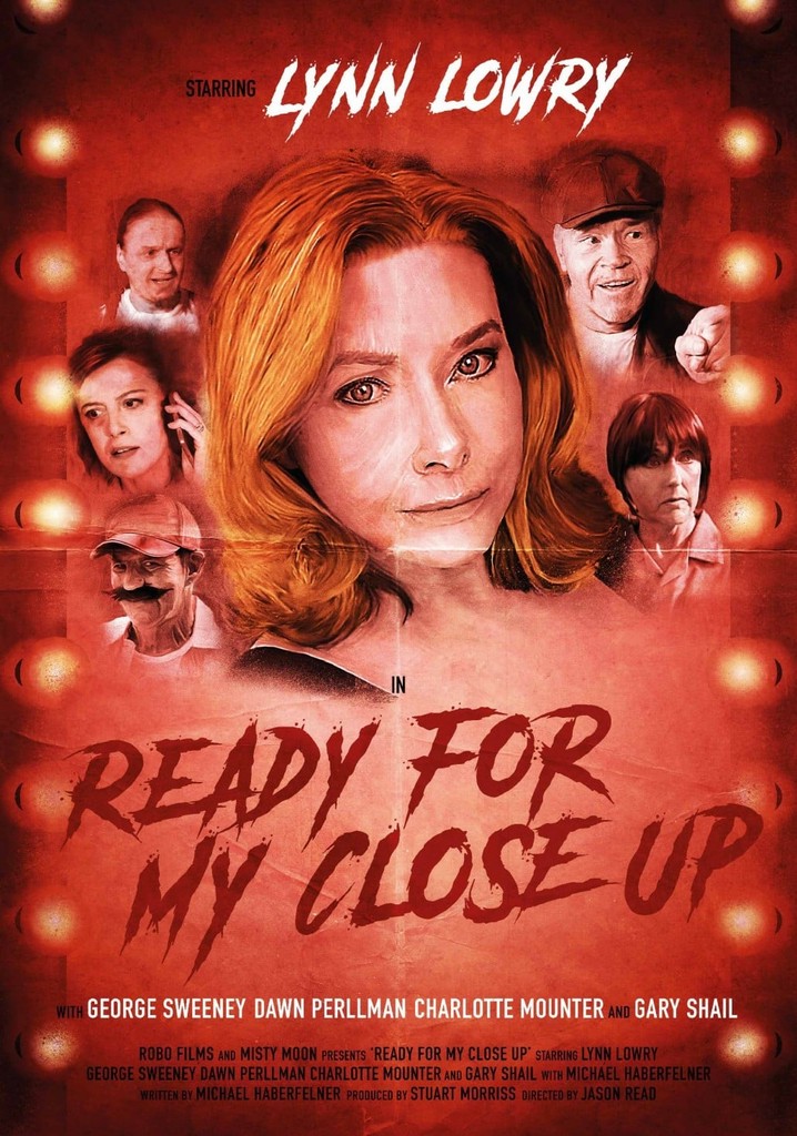 Ready For My Close Up