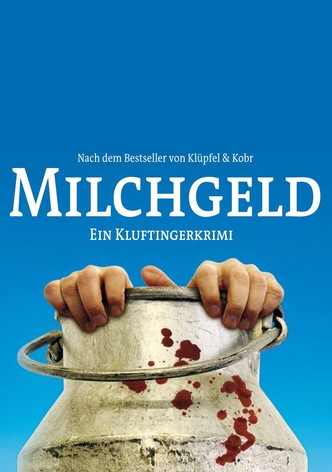 Milchgeld. Ein Kluftingerkrimi