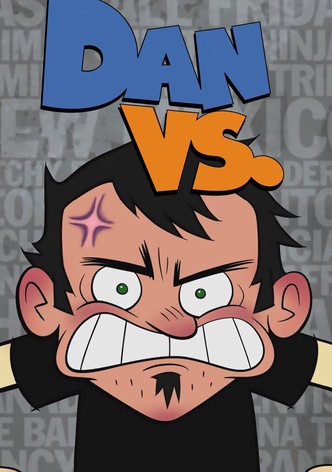Dan Vs.