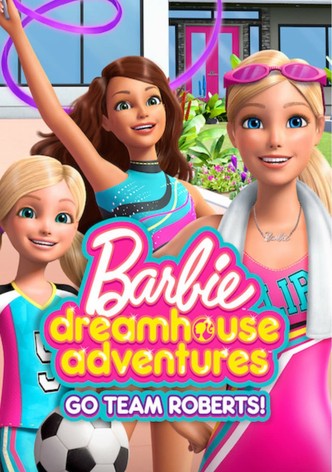 Barbie: Dreamhouse Adventures - stream online