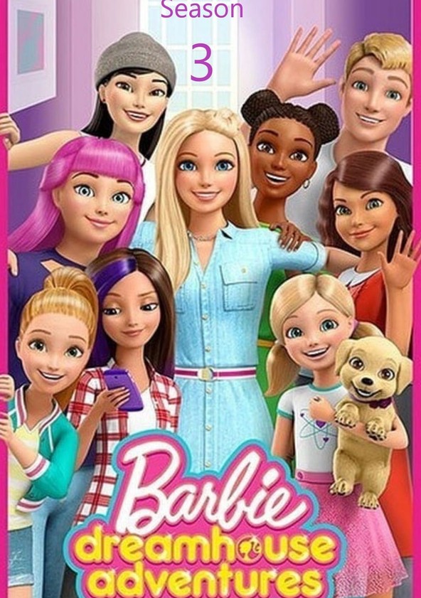 barbie dreamhouse adventure season 3