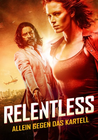 Relentless - Allein gegen das Kartell