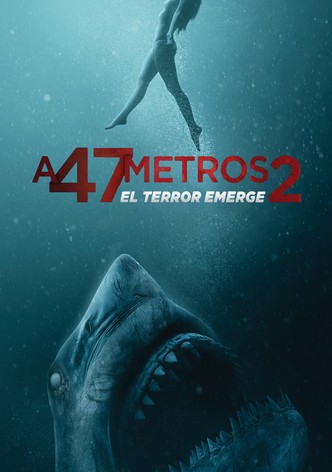 A 47 metros: El terror emerge
