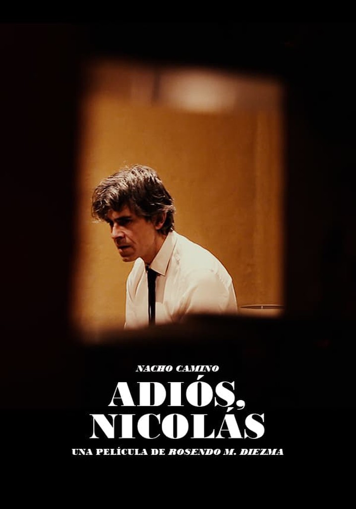 Adiós, Nicolás