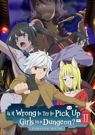 Watch Is It Wrong to Try to Pick Up Girls in a Dungeon? Streaming Online