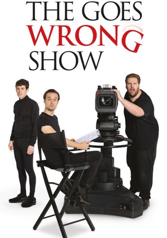 The Goes Wrong Show