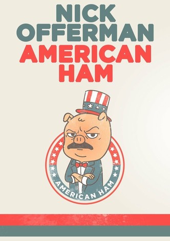 Nick Offerman: American Ham