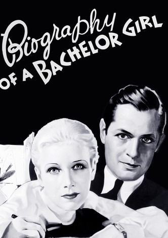 Biography of a Bachelor Girl