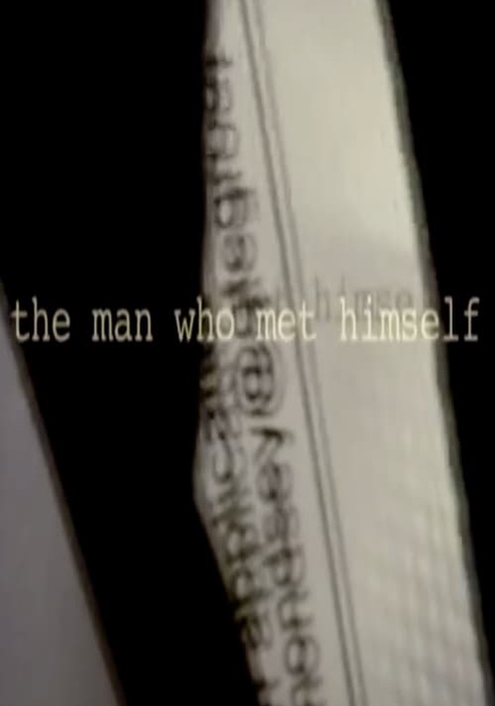 The Man Who Met Himself