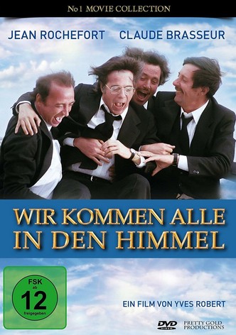 Wir kommen alle in den Himmel