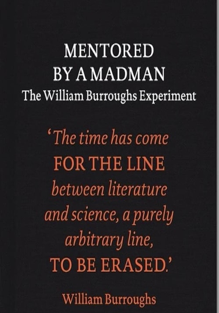 Mentored by a Madman