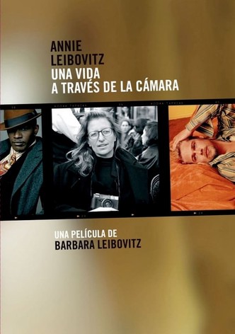 Annie Leibovitz: La vida a través de una cámara