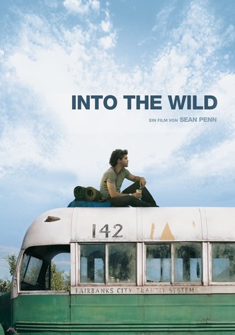 Into the Wild - Die Geschichte eines Aussteigers