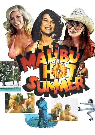 Malibu Hot Summer