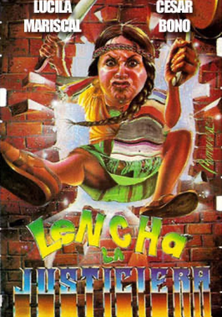 Lencha la justiciera