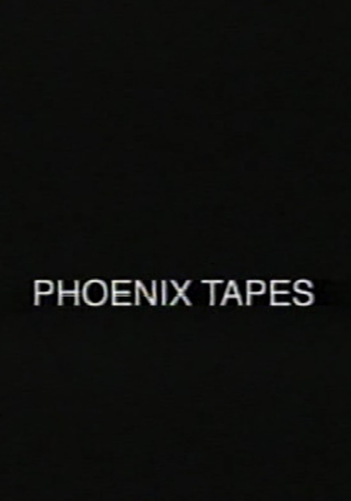 Phoenix Tapes