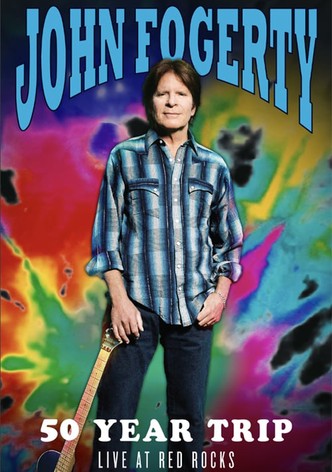 John Fogerty: 50 Year Trip - Live at Red Rocks