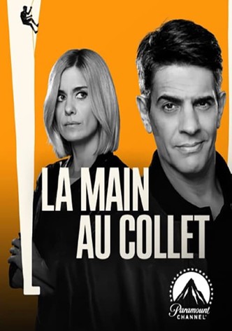 La main au collet, la série