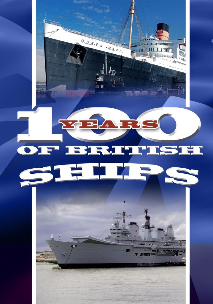 100 Years of British Ships - streaming: oglądaj online