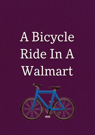 A Bicycle Ride In A Walmart