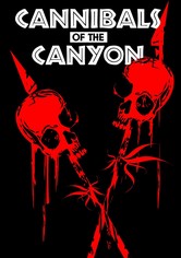 Cannibals of the Canyon