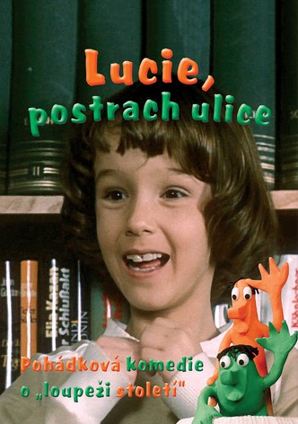 Lucie, postrach ulice