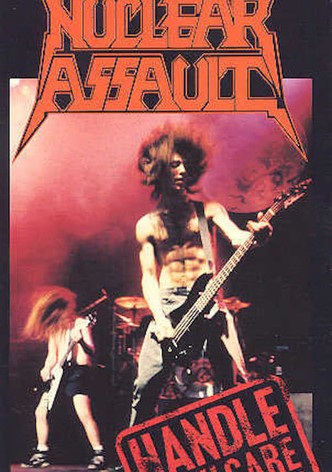 Nuclear Assault: Handle With Care - European Tour '89