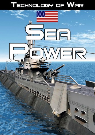 Technology of War: Sea Power