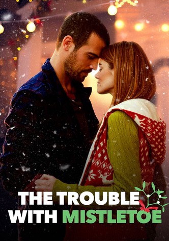 The Trouble with Mistletoe