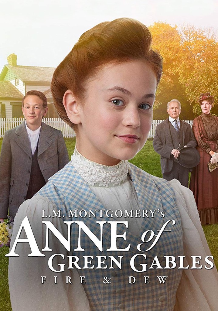 Anne of Green Gables: Fire & Dew